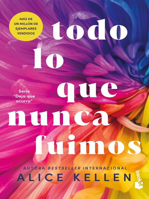 Cover image for Todo lo que nunca fuimos (All That We Never Were) Let It Be Book 1